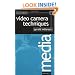 Video Camera Techniques, Second Edition (Media Manuals)