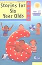 A Treasury of Stories for Six Year Olds (A Treasury of Stories)