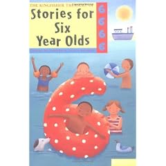The Kingfisher Treasury of Stories for Six Year Olds