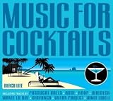 Revue Various Artists  / Music for Cocktails: Beach Life