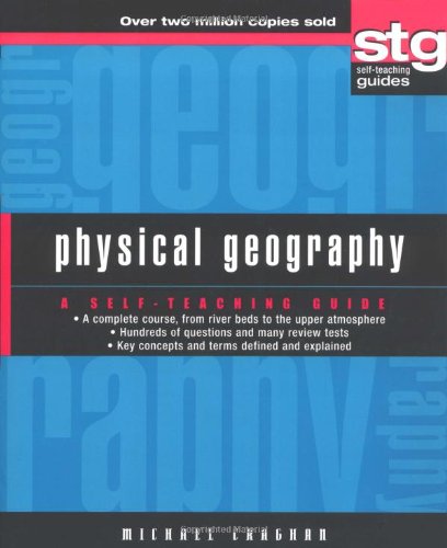 Textbook - Physical Geography: A Self-Teaching Guide (Wiley Self-Teaching Guides)