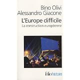 L'Europe difficile: Histoire politique de la construction europ�ennepar Bino Olivi