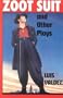 Zoot Suit and Other Plays     **ISBN: 9781558850484**