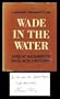 Wade in the water: Great moments in Black history