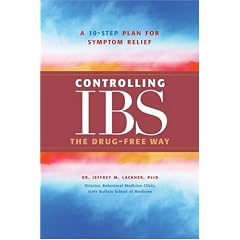 Controlling IBS the Drug-Free Way: A 10-Step Plan for Symptom Relief