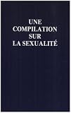 Une compilation sur la sexualité