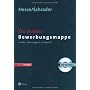 Die perfekte Bewerbungsmappe. Kreativ - �berzeugen&hellip von J�rgen Hesse