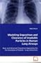 Modeling Deposition and Clearance of Insoluble Particles in Human Lung Airways: Basic and Advanced Theoretical Approaches for the Simulation of Particle - Lung Interactions