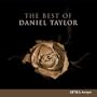 The Best of Daniel Taylor