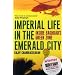 Imperial Life in the Emerald City: Inside Baghdad's Green Zone