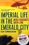 Imperial Life in the Emerald City: Inside Baghdad's Green Zone