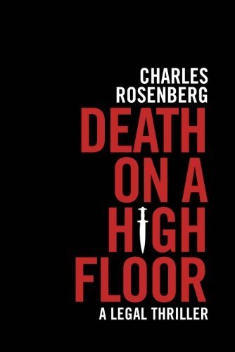 Death on a High Floor by Charles Rosenberg (2014-01-28)