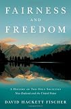 Fairness and freedom : a history of two open societies : New Zealand and the United States