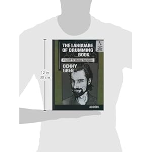 Benny Greb - The Language of Drumming: A System for Musical Expression[Includes MP3]