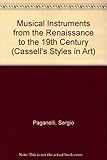 Musical instruments from the Renaissance to the 19th century