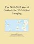 The 2010-2015 World Outlook for 3D Medical Imaging