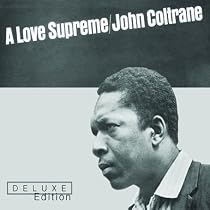 A Love Supreme [Deluxe Edition]