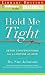 Hold Me Tight: Seven Conversations for a Lifetime of Love