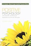 Positive psychology : the scientific and practical explorations of human strengths