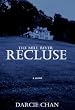 The Mill River Recluse