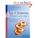 Typ-2-Diabetes. Heilung ist doch m�glich: Wann Medikamente nutzen, wann sie schaden. - Wie sie ihren Blutzucker selbst wirksam senken