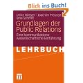 Grundlagen der Public Relations: Eine kommunikationswissenschaftliche Einf�hrung