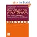 Grundlagen der Public Relations: Eine kommunikationswissenschaftliche Einf�hrung