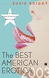 The Best American Erotica 2003 (Best American Erotica)