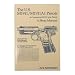The U.S. M1911/M1911A1 Pistols and Commercial M1911 Type Pistols: A Shop Manual by Jerry Kuhnhausen