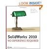 SolidWorks 2010: No Experience Required