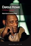 Darcus Howe : a political biography