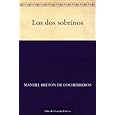 Los dos sobrinos (Spanish Edition) Manuel Breton de los Herreros