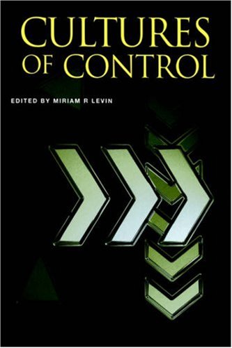 Cultures of Control (Studies in the History of Science, Technology & Medicine)