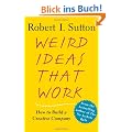 Weird Ideas That Work: How to Build a Creative Company