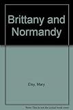 Brittany and Normandy