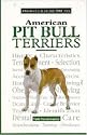 A New Owner's Guide to the American Pit Bull Terriers (JG Dog)