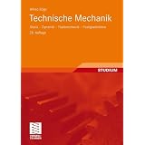 Technische Mechanik: Statik - Dynamik - Fluidmechanik - Festigkeitslehrevon "Alfred B�ge"
