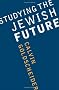 Studying the Jewish Future