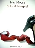 Schleifchenspiel - Jean Moose