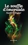 Le souffle d'�meraude