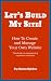 Let's Build My Site! - How To Create And Manage Your Own Website