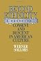 Beyond Ethnicity: Consent and Descent in American Culture