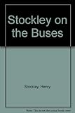 Stockley on the buses