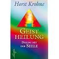 Geistheilung: Dialog mit der Seele