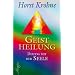 Geistheilung: Dialog mit der Seele