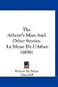 The Atheist's Mass and Other Stories