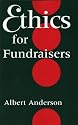Ethics for Fundraisers (Philanthropic and Nonprofit Studies)