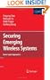 Securing Emerging Wireless Systems: Lower-layer Approaches