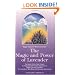 The Magic and Power of Lavender: The Secret of the Blue Flower, It's Fragrance and Practical Application in Health Care and Cosmetics