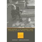 reclaiming a plundered past archaeology and nation building in modern iraq